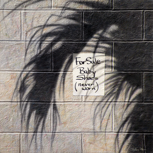 Nolan Haan collaborates with Ernest Hemingway in this narrative in art, new modern art trompe l oeil painting of Hemingway’s short story: “For Sale, Baby Shoes, Never Worn”